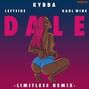 ดาวน์โหลดและฟังเพลง Dale (Limitless Remix) พร้อมเนื้อเพลงจาก Kybba