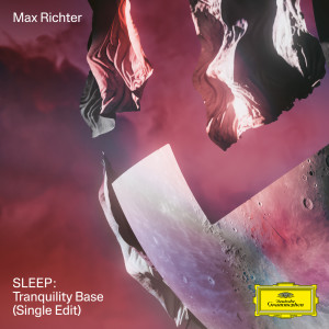 อัลบัม SLEEP: Tranquility Base (Single Edit) ศิลปิน Max Richter