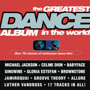 眾藝人的專輯The Greatest Dance Album In The World
