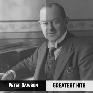 Album Greatest Hits from Peter Dawson
