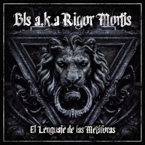 Bls a.k.a Rigor Mortis的專輯El Lenguaje de las Metáforas