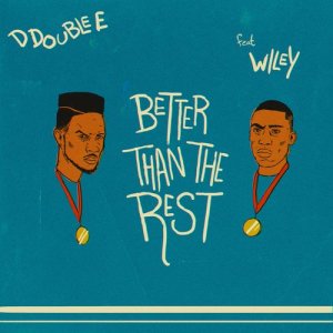 ดาวน์โหลดและฟังเพลง Better Than the Rest (Explicit) พร้อมเนื้อเพลงจาก D Double E
