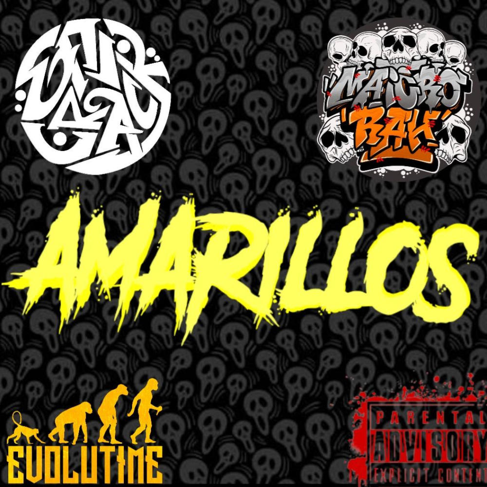 Amarillos (feat. Maicro rah & Evolutime) (Explicit)