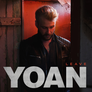 收听Yoan的Leave歌词歌曲