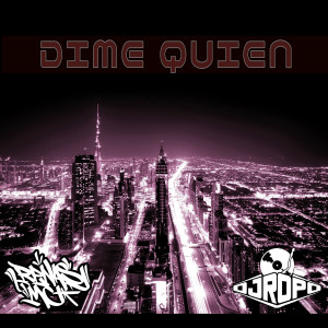 Listen to Dime Quien song with lyrics from ReNaSMc