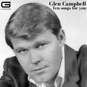 ดาวน์โหลดและฟังเพลง Gentle on my mind พร้อมเนื้อเพลงจาก Glen Campbell