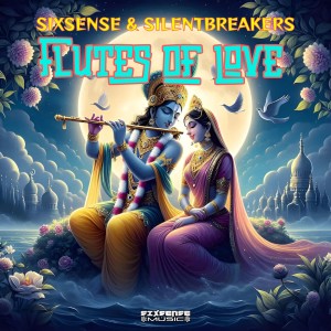 收聽Sixsense的Flutes Of Love (SilentBreakers Remix)歌詞歌曲