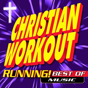 อัลบัม Christian Workout Running! Best of Music ศิลปิน CWH