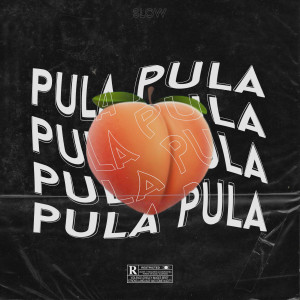 ดาวน์โหลดและฟังเพลง Pula-Pula พร้อมเนื้อเพลงจาก D$ SLOW