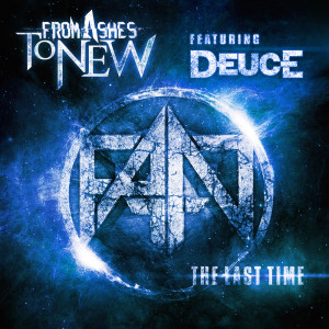 Listen to The Last Time (Explicit) song with lyrics from From Ashes to New