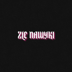 Album Złe nawyki (Explicit) from Młody Ozi