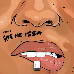 Album Give Me Issa from Exte C