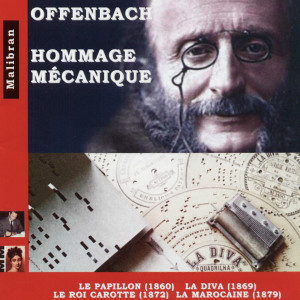 Album Offenbach: Hommage mécanique (Arr. pour orgue de barbarie) oleh Jacques Offenbach