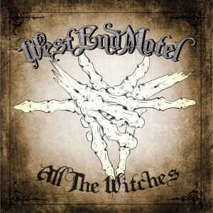 West End Motel的專輯All the Witches
