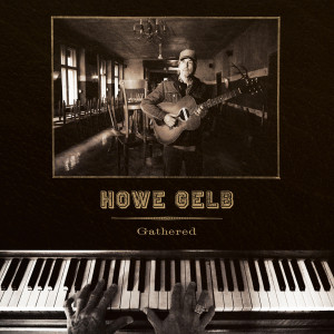 Album Gathered oleh Howe Gelb