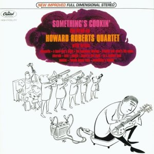The Howard Roberts Quartet的專輯Something's Cookin'