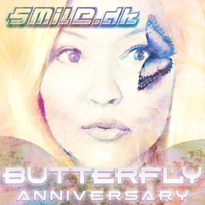 Smile.DK的专辑Butterfly (Aniversary)