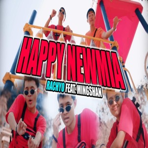 Dengarkan Happy Newmia (Explicit) lagu dari RachYO dengan lirik
