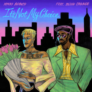 收聽Mykki Blanco的It's Not My Choice (Explicit)歌詞歌曲