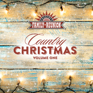 Country's Family Reunion的專輯Country Christmas (Live / Vol. 1)