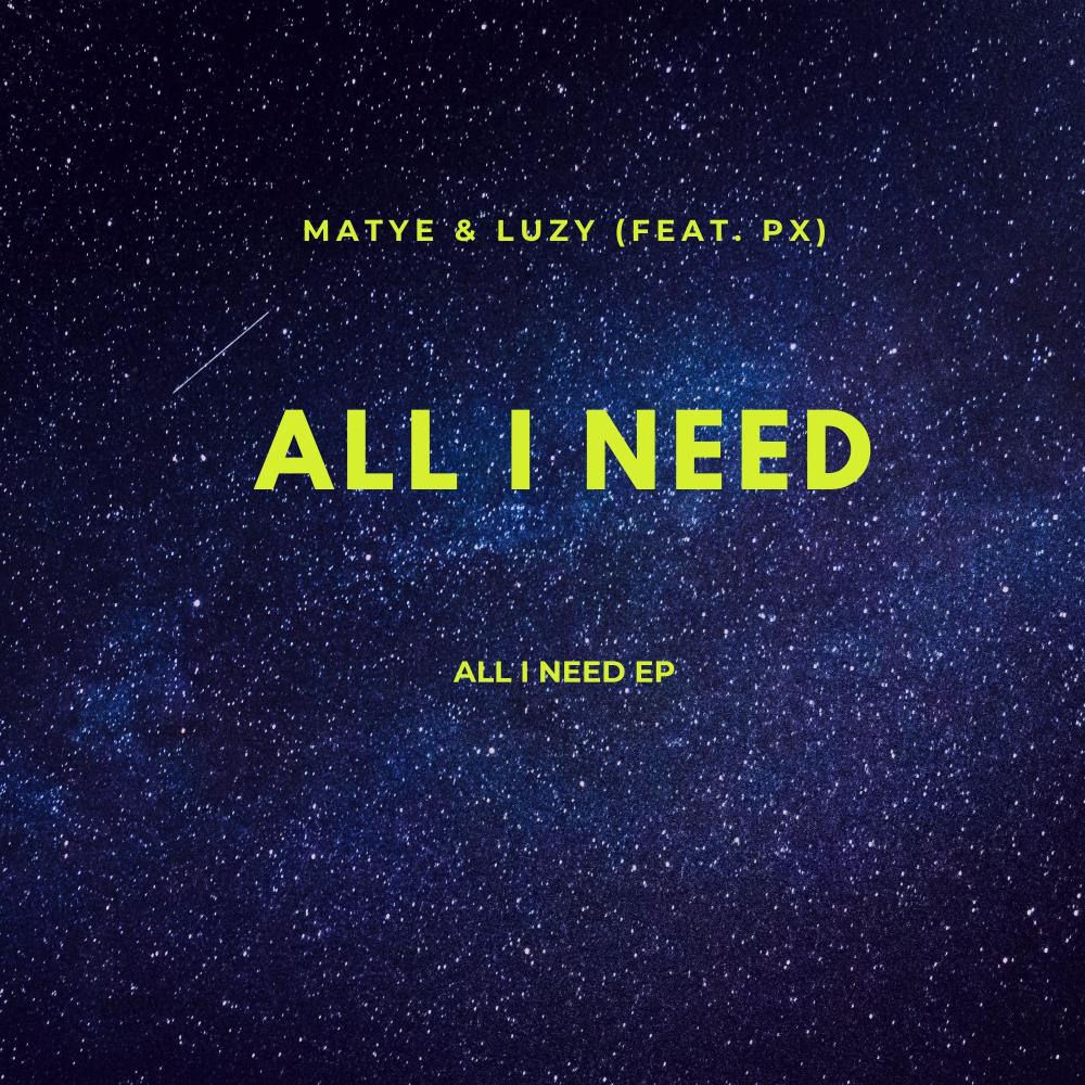 All I Need(feat. PX)