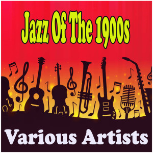 Album Jazz Of The 1900s from Various Artists