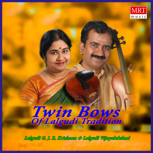 Album Twin Bows Of Lalgudi Tradition from Lalgudi G. J. R. Krishnan