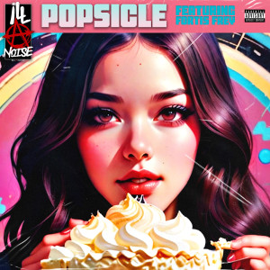 iLLanoise的专辑Popsicle (Explicit)