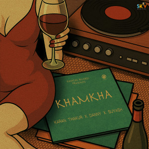 收聽Karan Thakur的Khamkha歌詞歌曲
