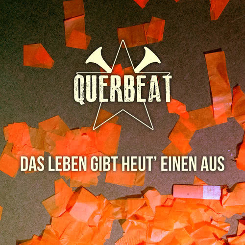 Das Leben gibt heut einen aus (Single Mix)