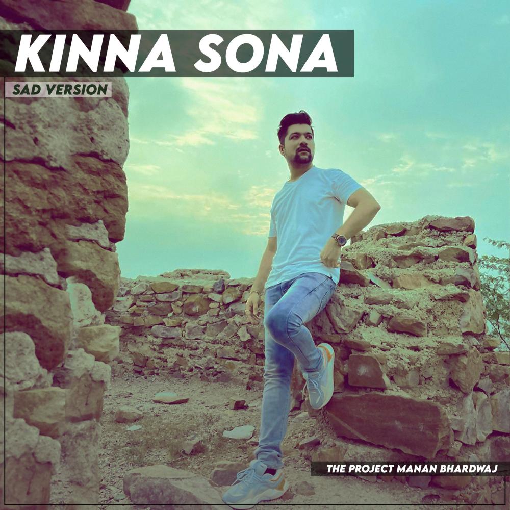 Kinna Sona (Sad Version)