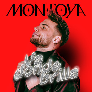 ดาวน์โหลดและฟังเพลง Va donde brilla พร้อมเนื้อเพลงจาก Montoya