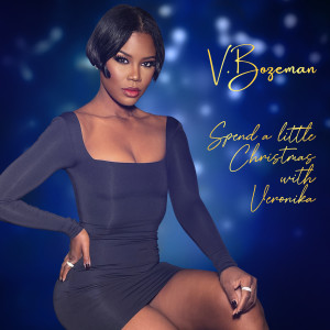 อัลบัม Spend a Little Christmas with Veronika ศิลปิน V. Bozeman