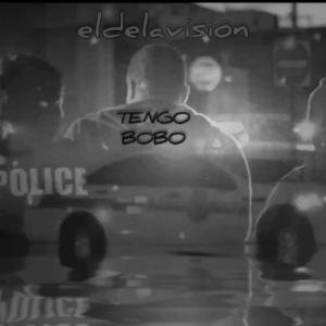 eldelavision的專輯TENGO BOBO (Explicit)