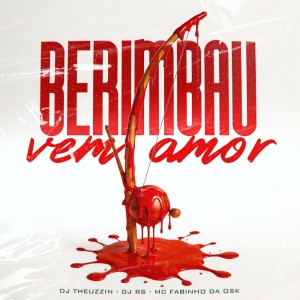 Album BERIMBAU VEM AMOR (Explicit) from 