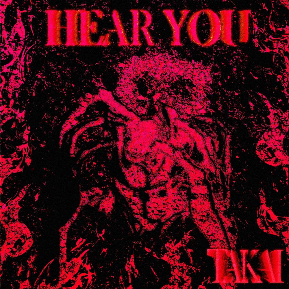 HEAR YOU