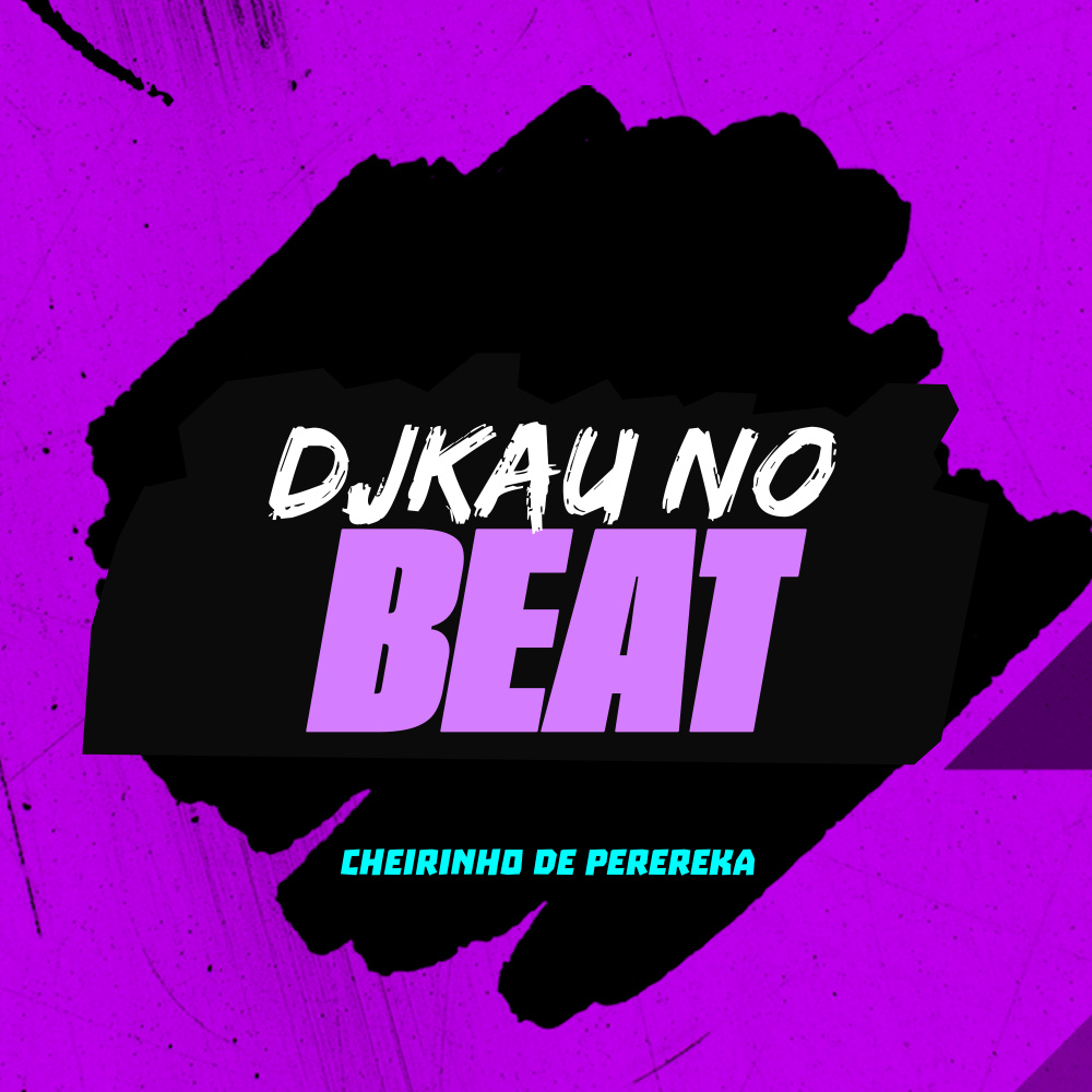 Cheirinho de Perereka (Explicit)