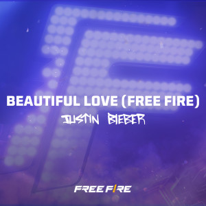 Justin Bieber的專輯Beautiful Love (Free Fire)