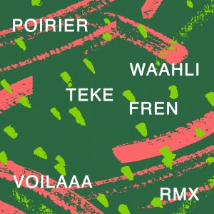 Album Teke Fren (Voilaaa Remix) oleh Poirier 