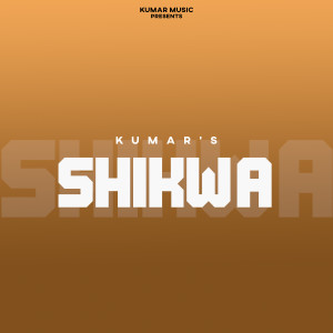 Kumar的专辑Shikwa