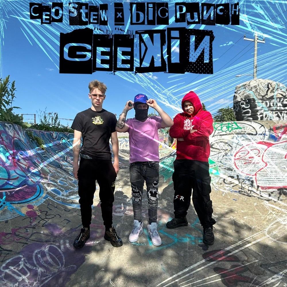 Geekin (feat. Big Punch) (Explicit)