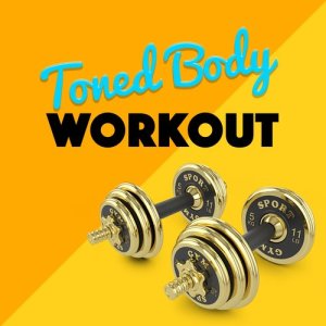 Booty Workout的專輯Toned Body Workout