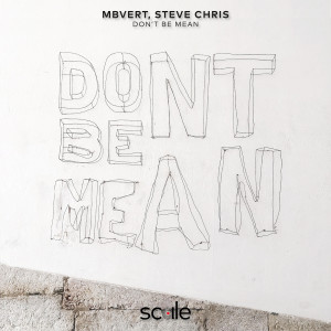 Listen to Don't Be Mean song with lyrics from Mbvert