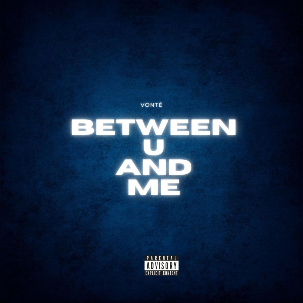Between U And Me (Explicit)