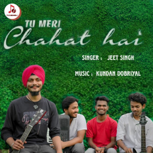 Album Tu meri Chahat hai oleh Jeet Singh