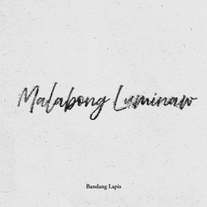 Album Malabong Luminaw from Bandang Lapis