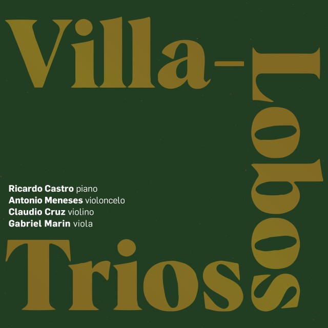 อัลบัม Villa-Lobos Trios ศิลปิน António Meneses