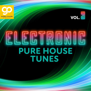 อัลบัม Electronic Pure House Tunes, Vol. 3 ศิลปิน Various