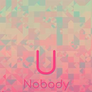 อัลบัม U Nobody ศิลปิน Various