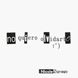 อัลบัม no quiero olvidarte ศิลปิน Nicole Zignago